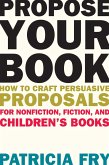 Propose Your Book (eBook, ePUB)