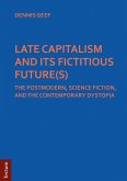 LATE CAPITALISM AND ITS FICTITIOUS FUTURE(S) (eBook, PDF)