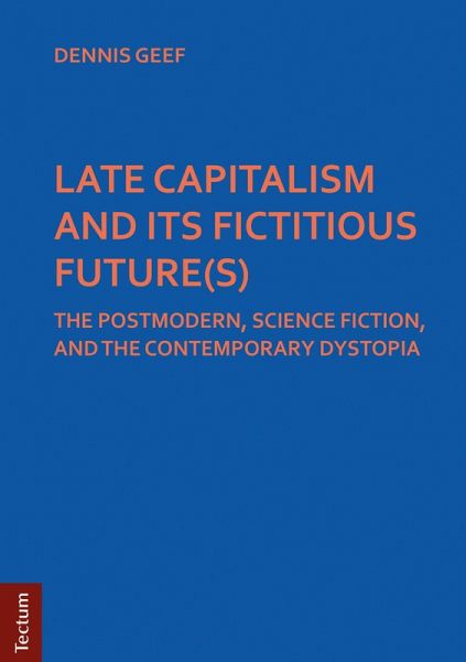 LATE CAPITALISM AND ITS FICTITIOUS FUTURE(S) (eBook, PDF)