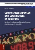 Gewinnspielsendungen und Gewinnspiele im Rundfunk (eBook, PDF)