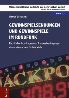 Gewinnspielsendungen und Gewinnspiele im Rundfunk (eBook, PDF) - Zürnstein, Markus
