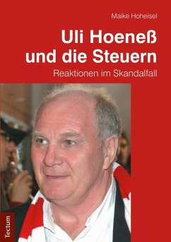 Uli Hoeneß und die Steuern (eBook, PDF) - Hoheisel, Maike