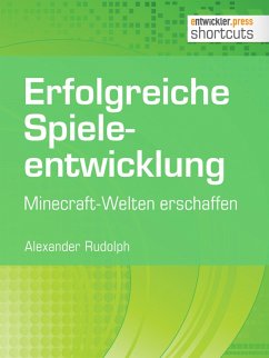 Erfolgreiche Spieleentwicklung (eBook, ePUB) - Rudolph, Alexander