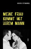 Meine Frau kommt mit ihrem Mann (eBook, ePUB)