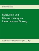 Fallstudien und Klausurtraining zur Unternehmensführung (eBook, ePUB)