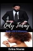 Only Today Part 1 (eBook, ePUB) Only Today Part 1 (eBook, ePUB)