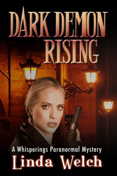Dark Demon Rising (Whisperings Paranormal Mystery, #7) (eBook, ePUB) Dark Demon Rising (Whisperings Paranormal Mystery, #7) (eBook, ePUB)