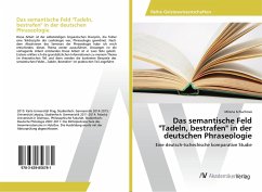 Das semantische Feld &quote;Tadeln, bestrafen&quote; in der deutschen Phraseologie