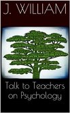 Talks To Teachers On Psychology (eBook, ePUB)