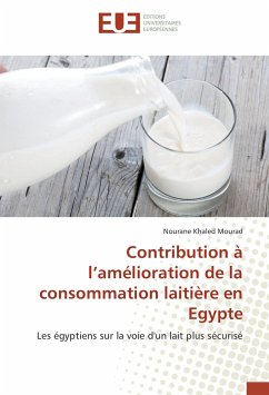 Contribution à l¿amélioration de la consommation laitière en Egypte - Khaled Mourad, Nourane