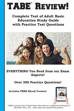 TABE Review! Complete Test of Adult Basic Education Study Guide with Practice Test Questions - Complete Test Preparation Inc.