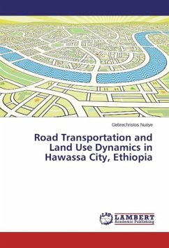 Road Transportation and Land Use Dynamics in Hawassa City, Ethiopia