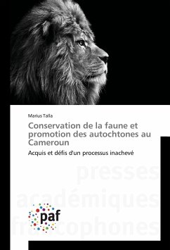 Conservation de la faune et promotion des autochtones au Cameroun - Talla, Marius