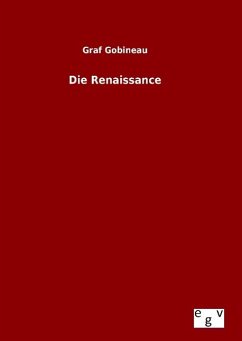 Die Renaissance - Gobineau, Graf