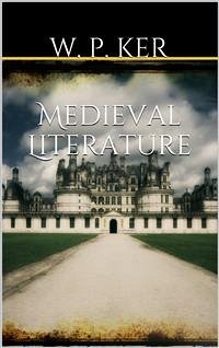 Medieval Literature (eBook, ePUB) - P. Ker, W.