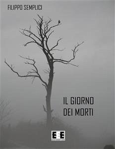 Il giorno dei morti (eBook, ePUB) - Semplici, Filippo