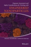Exposure Assessment and Safety Considerations for Working with Engineered Nanoparticles (eBook, ePUB)