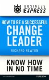 Business Express: How to be a successful Change Leader (eBook, ePUB)