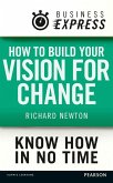 Business Express: How to build your vision for change (eBook, ePUB)