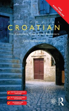 Colloquial Croatian (eBook, ePUB) - Hawkesworth, Celia