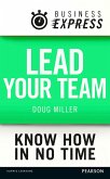 Business Express: Lead your Team (eBook, ePUB) Business Express: Lead your Team (eBook, ePUB)