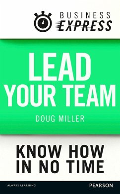 Business Express: Lead your Team (eBook, ePUB) - Miller, Douglas