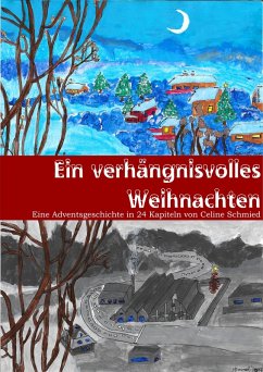 Ein verhängnisvolles Weihnachten (eBook, ePUB) - Schmied, Celine