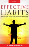 Effective Habits: The Simple Psychology of Successful People (eBook, ePUB)