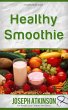 Healthy Smoothies: Detox Smoothies -... - Bild 1