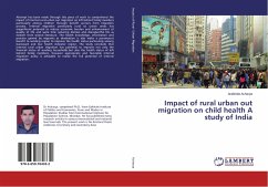 Impact of rural urban out migration on child health A study of India - Acharya, Arabinda