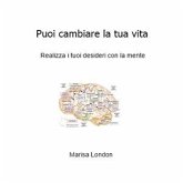 Puoi cambiare la tua vita (eBook, ePUB) Puoi cambiare la tua vita (eBook, ePUB)