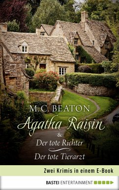Agatha Raisin und der tote Richter & Agatha Raisin und der tote Tierarzt / Agatha Raisin Bd.1+2 (eBook, ePUB) - Beaton, M. C.