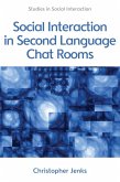 Social Interaction in Second Language Chat Rooms (eBook, PDF)