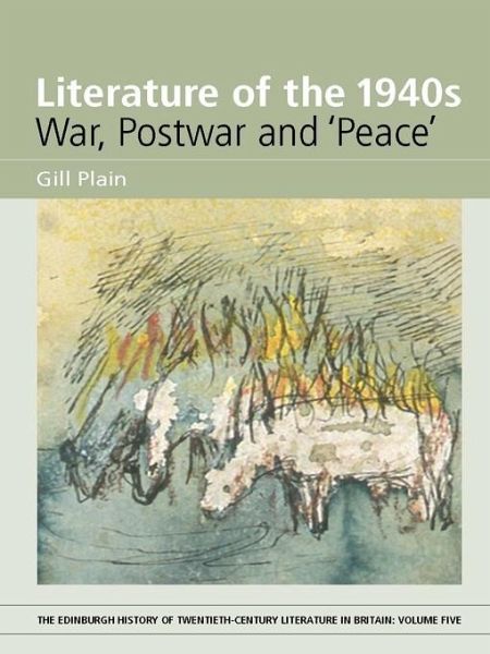 Literature of the 1940s: War, Postwar and 'Peace' (eBook, PDF)