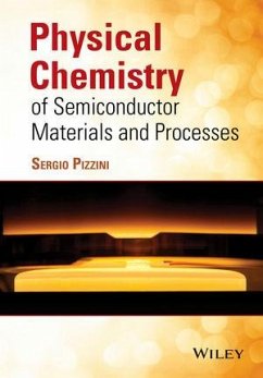 Physical Chemistry of Semiconductor Materials and Processes (eBook, ePUB) - Pizzini, Sergio