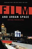 Film and Urban Space (eBook, PDF) Film and Urban Space (eBook, PDF)
