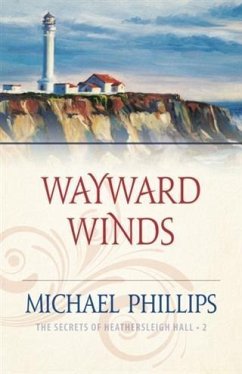 Wayward Winds (The Secrets of Heathersleigh Hall Book #2) (eBook, ePUB) - Phillips, Michael