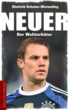 Neuer (eBook, ePUB) - Schulze-Marmeling, Dietrich