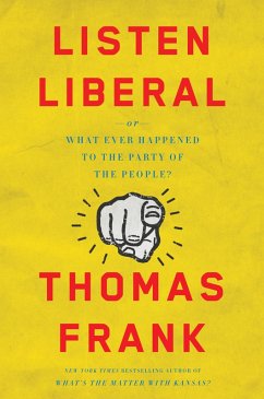 Listen, Liberal (eBook, ePUB) - Frank, Thomas