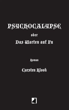 Psychocalypse (eBook, ePUB) - Klook, Carsten