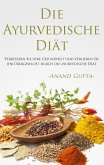 Die Ayurvedische Diät (eBook, ePUB)