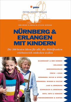 Nürnberg & Erlangen mit Kindern (eBook, PDF) - Ewald, Heike; Schaub, Sylvia