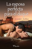 La esposa perfecta para el duque (eBook, ePUB)