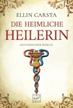 Die heimliche Heilerin Bd.1 - Carsta, Ellin