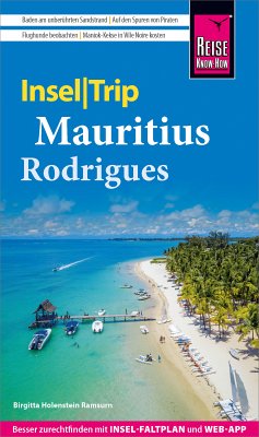 Reise Know-How InselTrip Mauritius und Rodrigues (eBook, PDF) - Holenstein Ramsurn, Birgitta