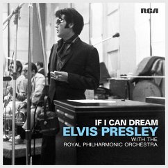 If I Can Dream: Elvis Presley With The Royal Philh - Presley,Elvis