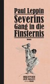 Severins Gang in die Finsternis (eBook, ePUB)