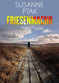 Friesenmacho. Kurz - Ostfrieslandkrimi. (eBook, ePUB)