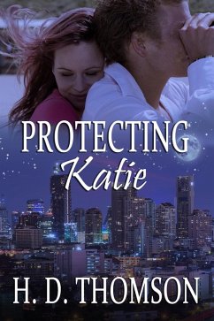 Protecting Katie (eBook, ePUB) - Thomson, H. D.