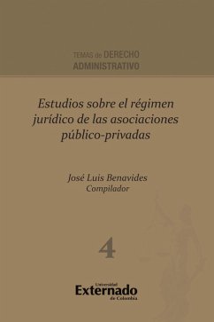 Estudios sobre el régimen jurídico de las asociaciones público-privadas (eBook, ePUB) - Benavides, José Luis